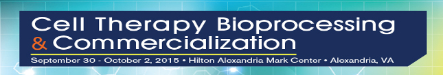 IBC’s Cell Therapy Bioprocessing & Commercialization meeting